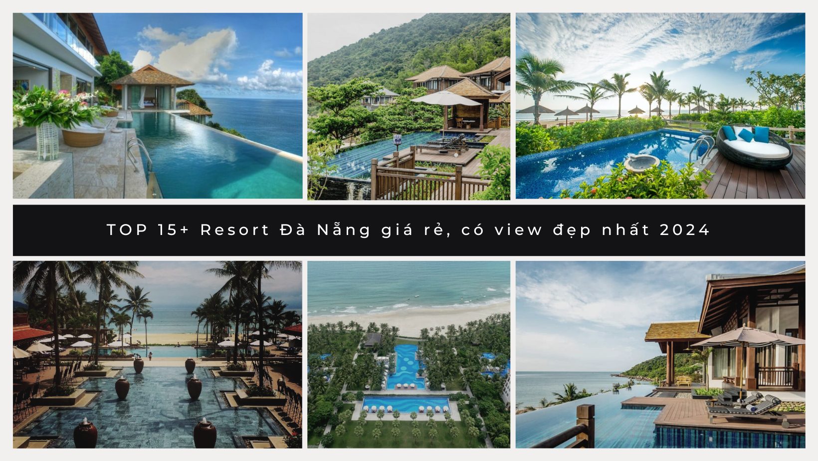TOP 15+ Resort Đà Nẵng giá rẻ, có view đẹp nhất 2024