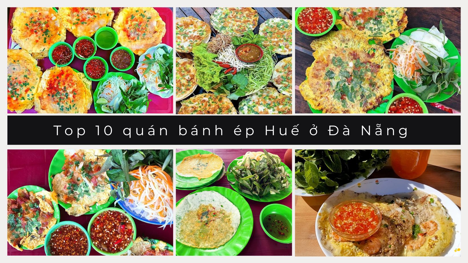Top 10 quán bánh ép Huế ở Đà Nẵng ngon chuẩn vị bạn không nên bỏ qua