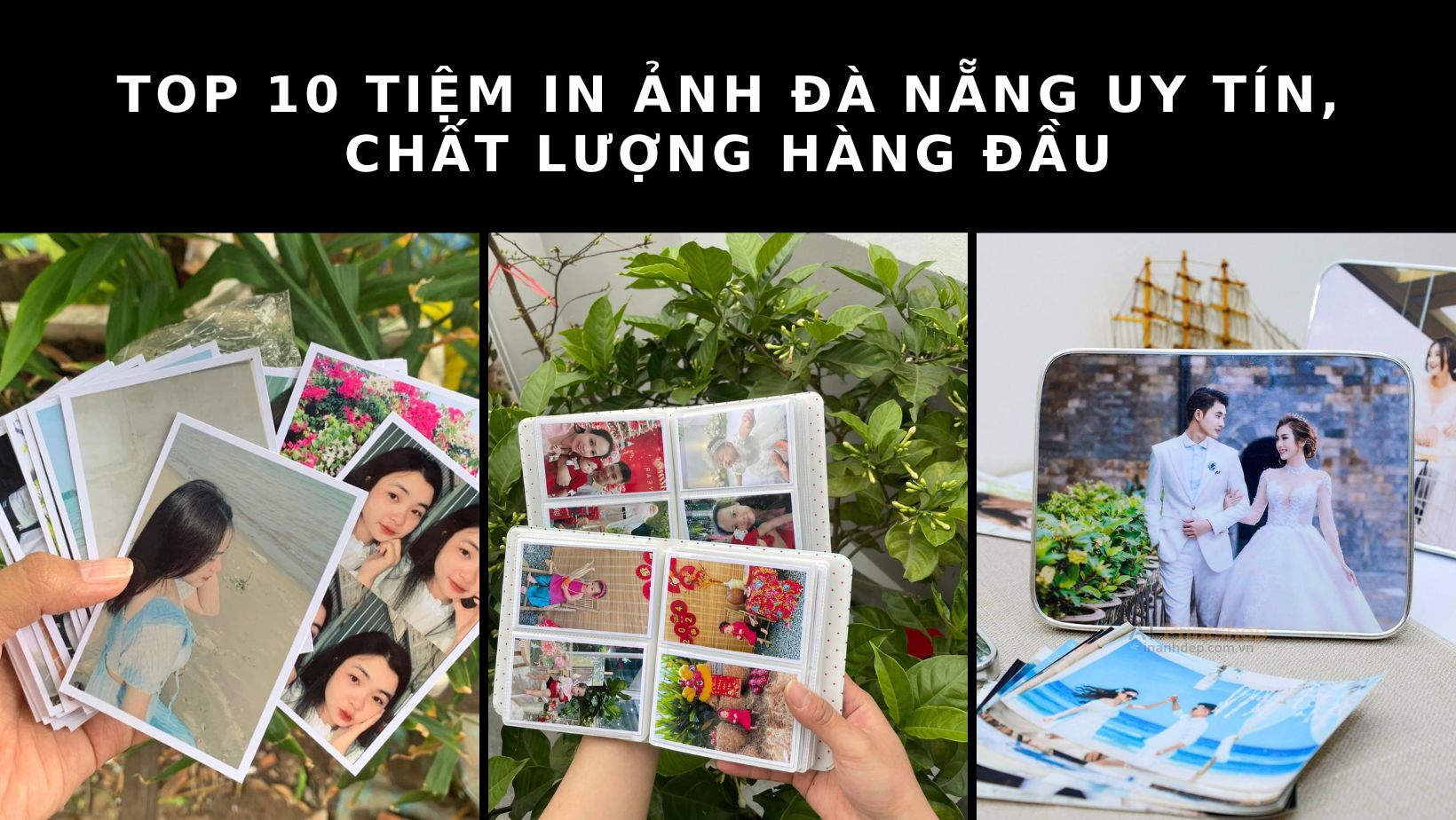 Bật mí địa chỉ 10 tiệm in ảnh Đà Nẵng được đông đảo người lựa chọn