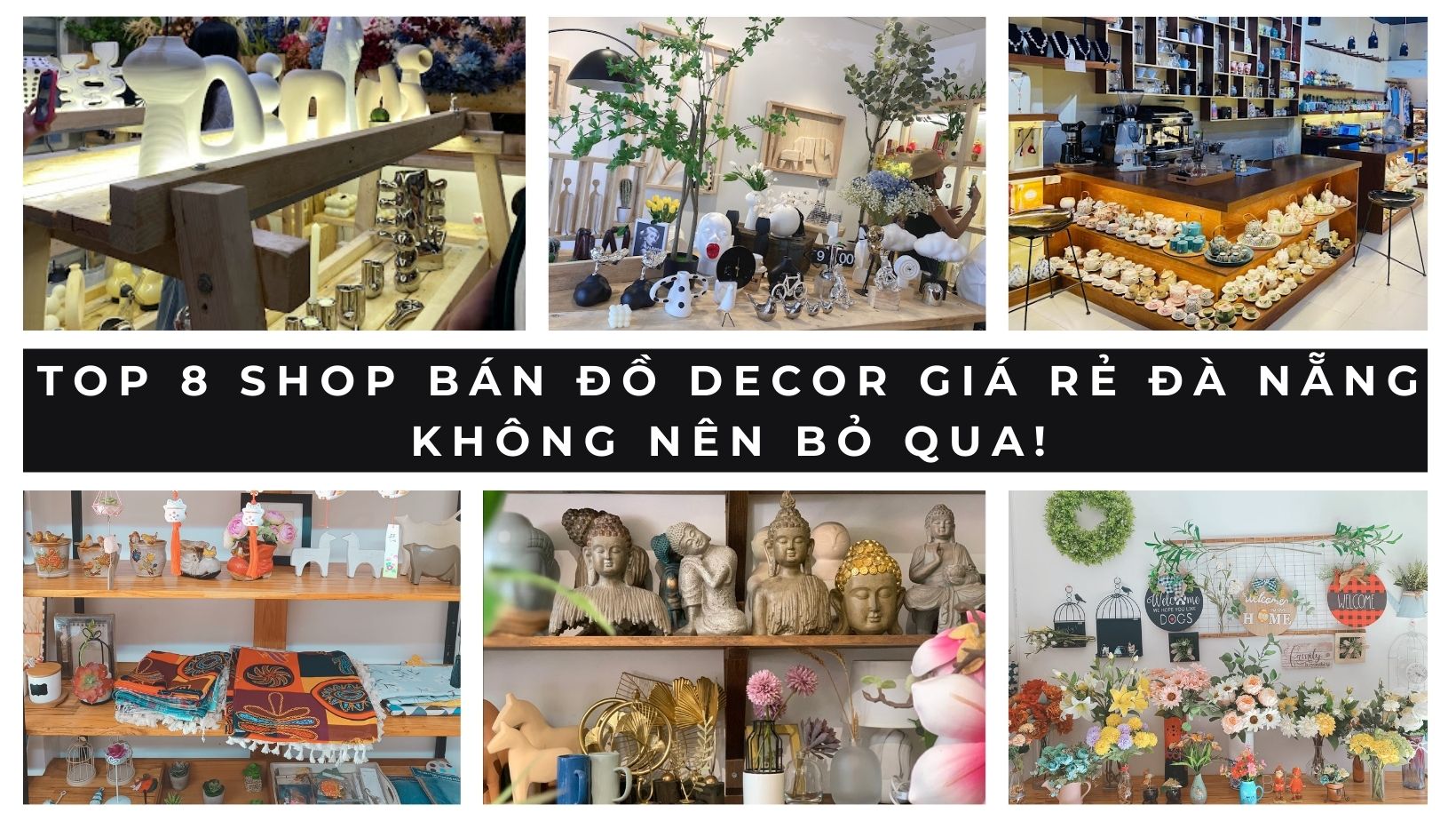 Top 8 shop bán đồ decor giá rẻ Đà Nẵng không nên bỏ qua!