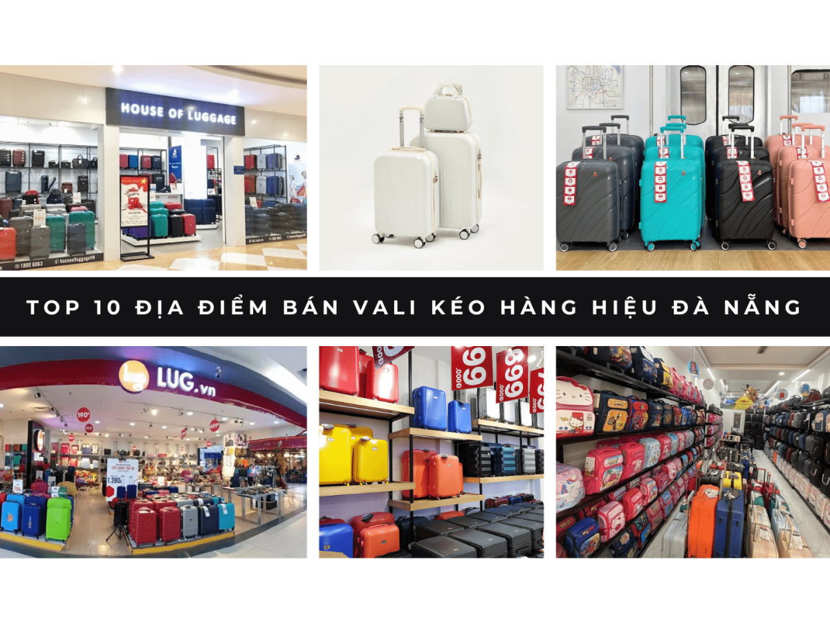 top 10 cua hang vali 1 1ad6f38c