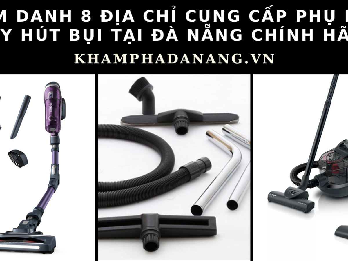 phu kien may hut bui tai da nang 0 3442c500