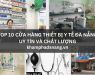 TOP 10 CUA HANG THIET BI Y TE DA NANG UY TIN VA CHAT LUONG 6932fa65