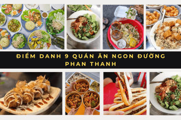 điểm danh 9 quán ăn ngon đường Phan Thanh