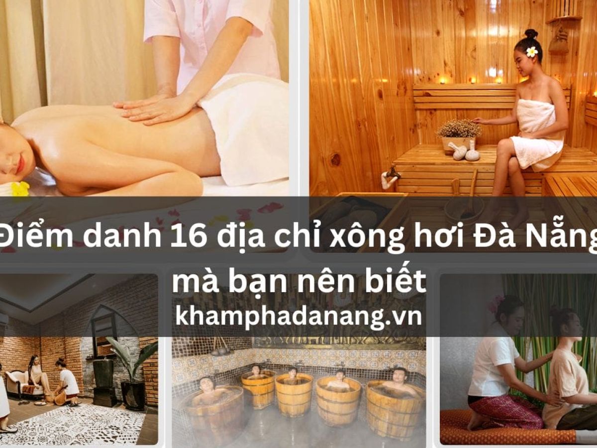 Diem danh 16 dia chi xong hoi Da Nang ma ban nen biet f9b44bf6