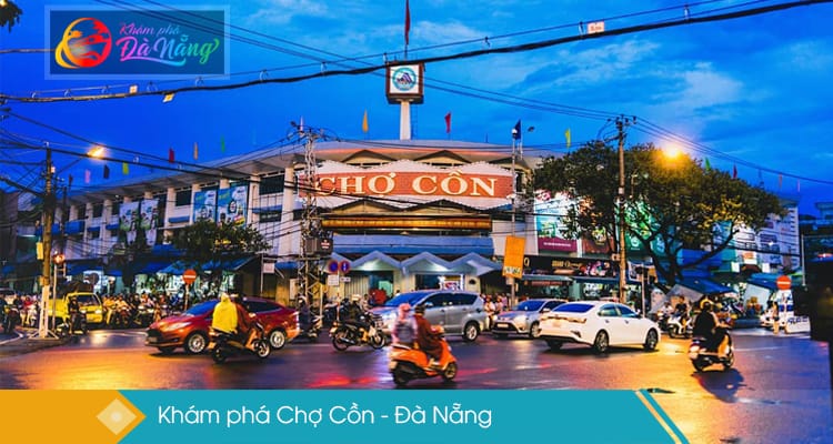  Khám phá thiên đường ẩm thực chợ Cồn Đà Nẵng