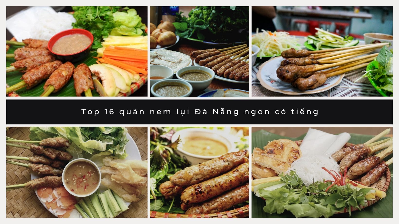 Top 16 quán nem lụi Đà Nẵng ngon có tiếng