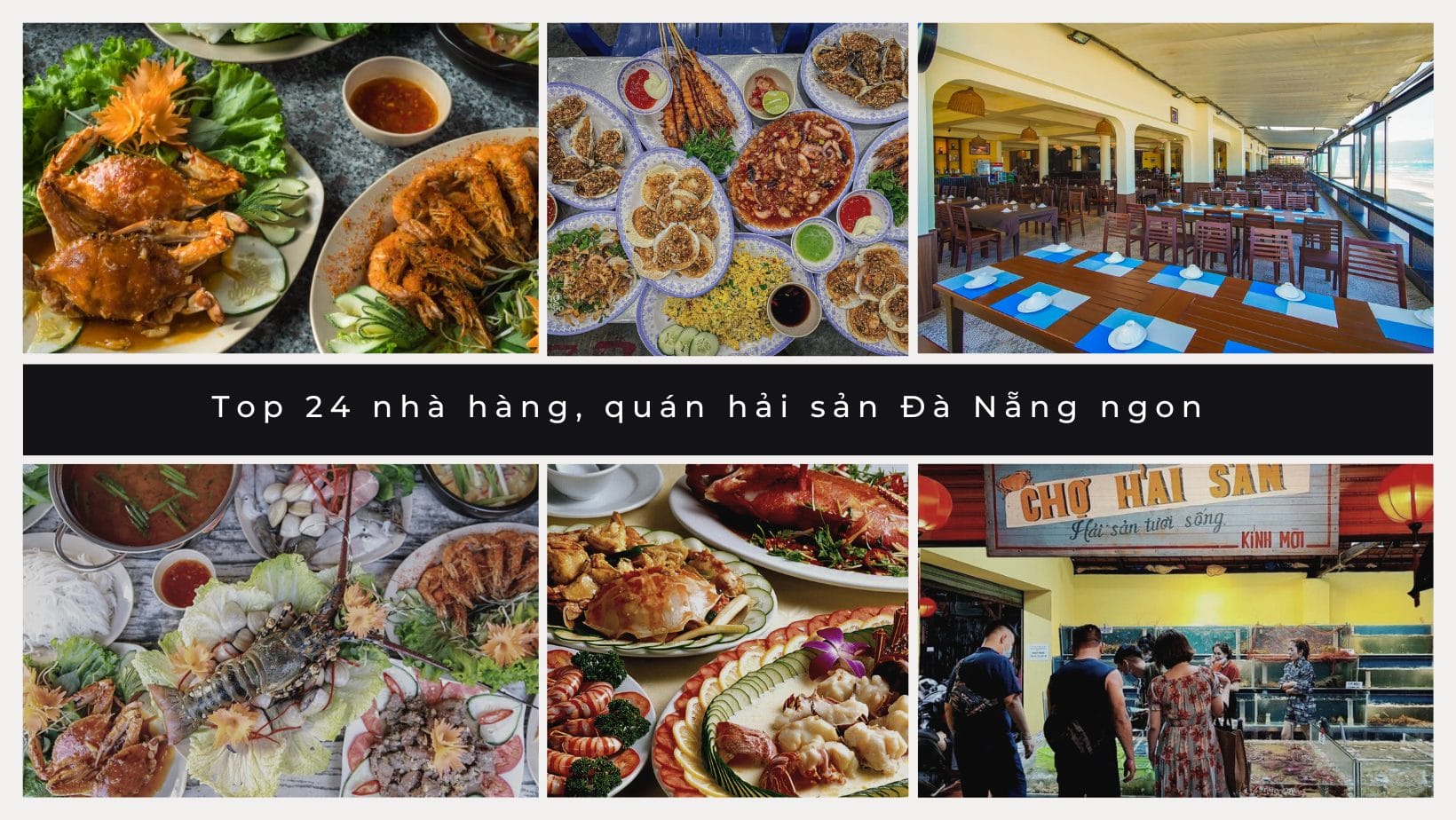 Top 24 nhà hàng, quán hải sản Đà Nẵng ngon, view đẹp, giá rẻ