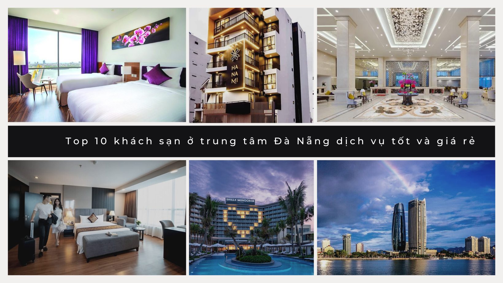 Top 10 khách sạn ở trung tâm Đà Nẵng dịch vụ tốt và giá rẻ
