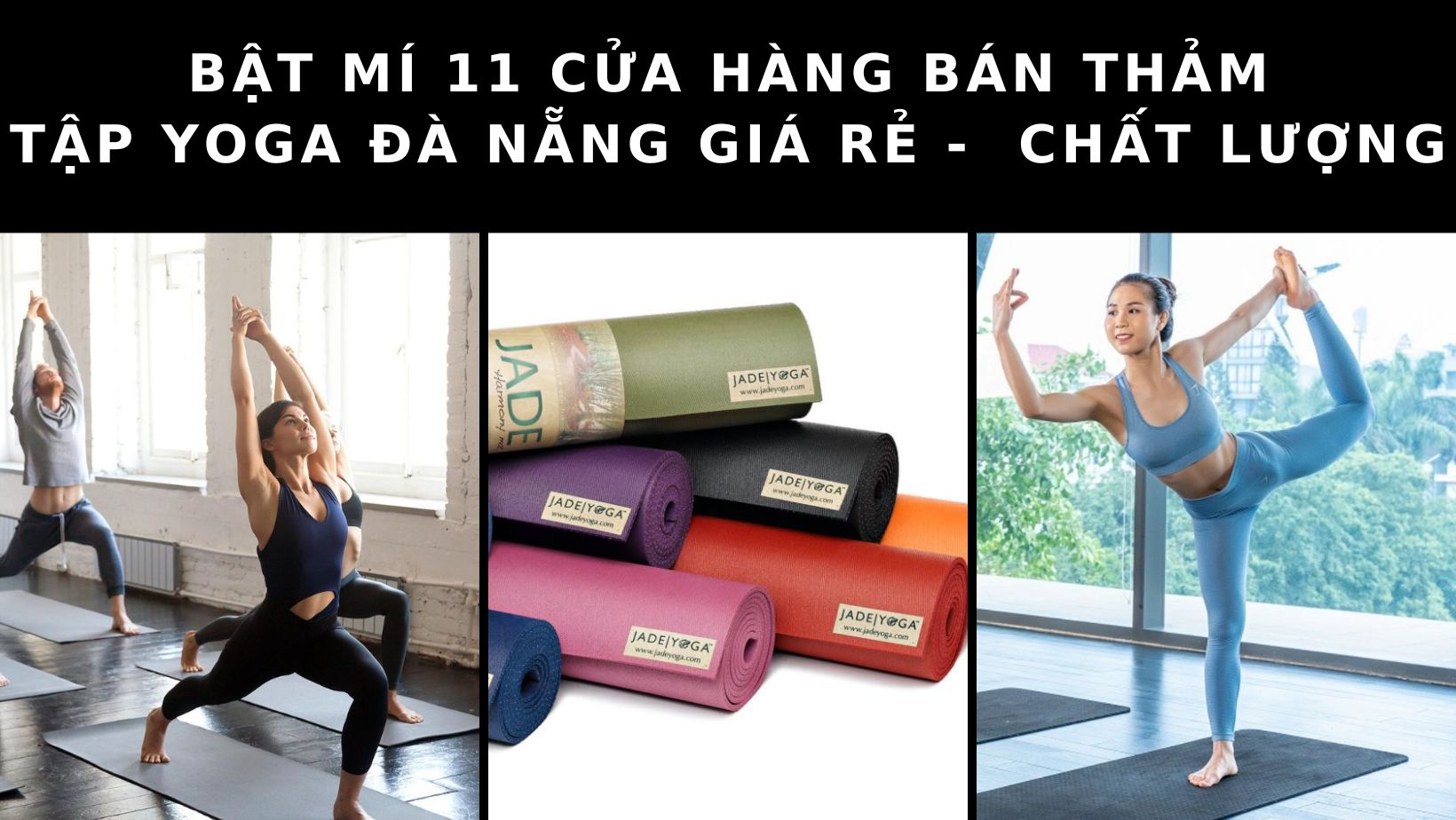 Cửa hàng bán thảm tập yoga Đà Nẵng: Top 11 cửa hàng bán thảm tập giá rẻ – chất lượng