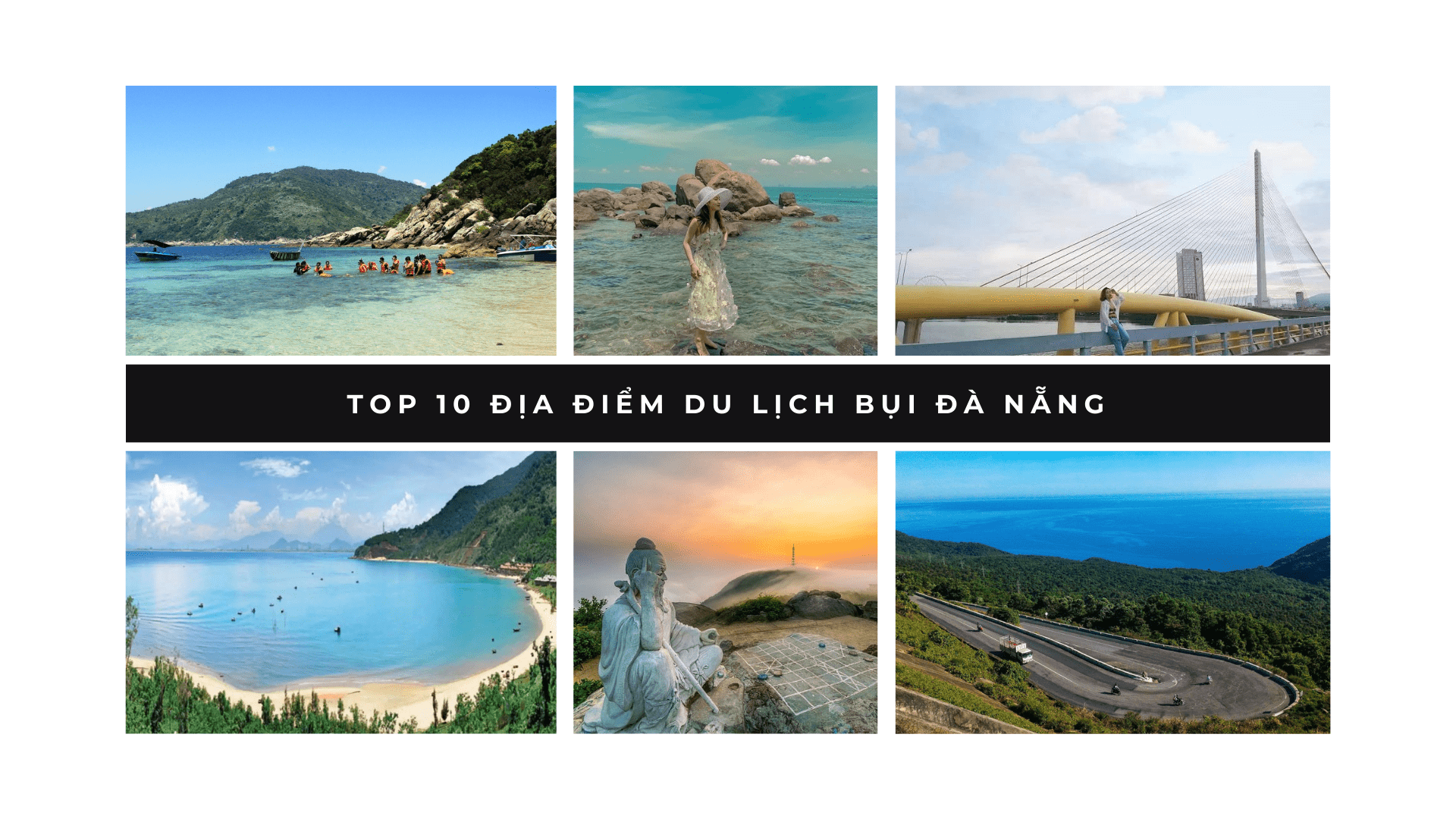 Top 10 địa điểm du lịch bụi Đà Nẵng không thể bỏ lỡ