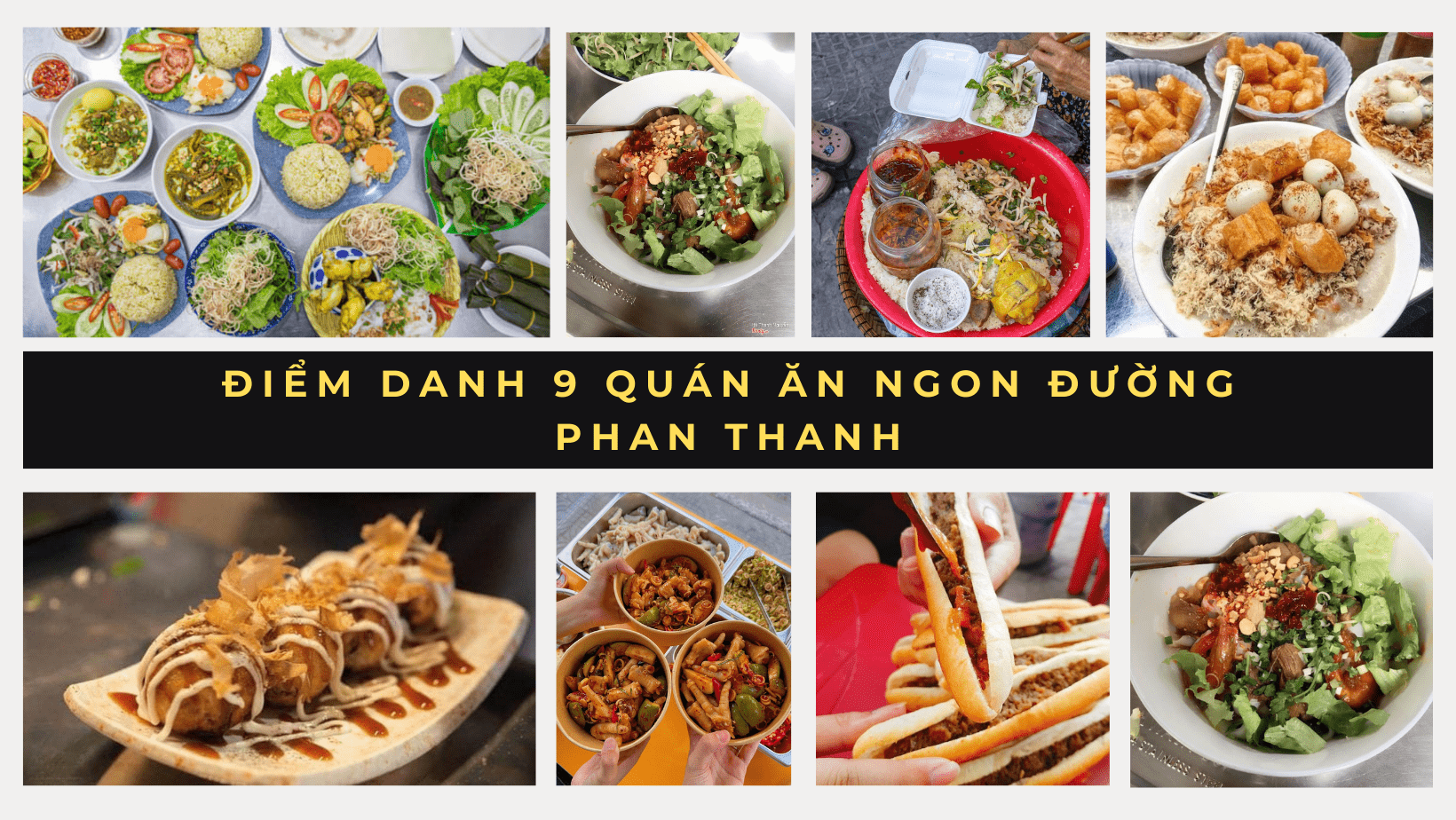 Điểm danh 9 quán ăn ngon đường Phan Thanh