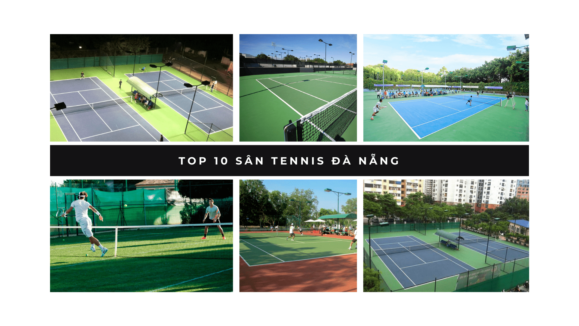 Top 10 sân tennis Đà Nẵng chất lượng nhất cho tín đồ quần vợt
