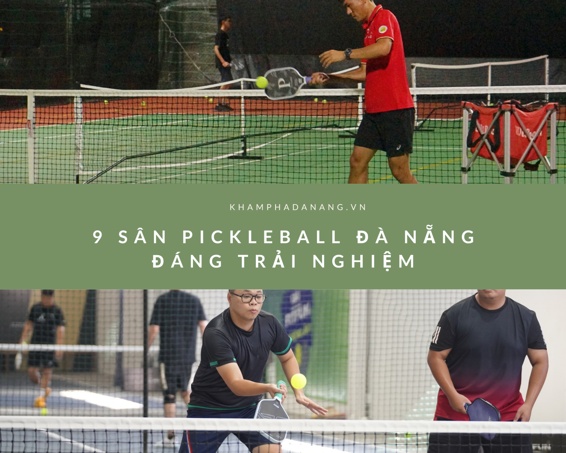 9 sân Pickleball Đà Nẵng đáng trải nghiệm