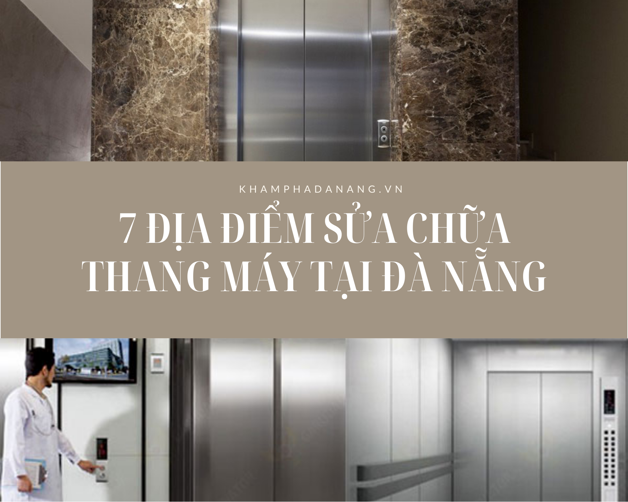 7 địa điểm sửa chữa thang máy tại Đà Nẵng