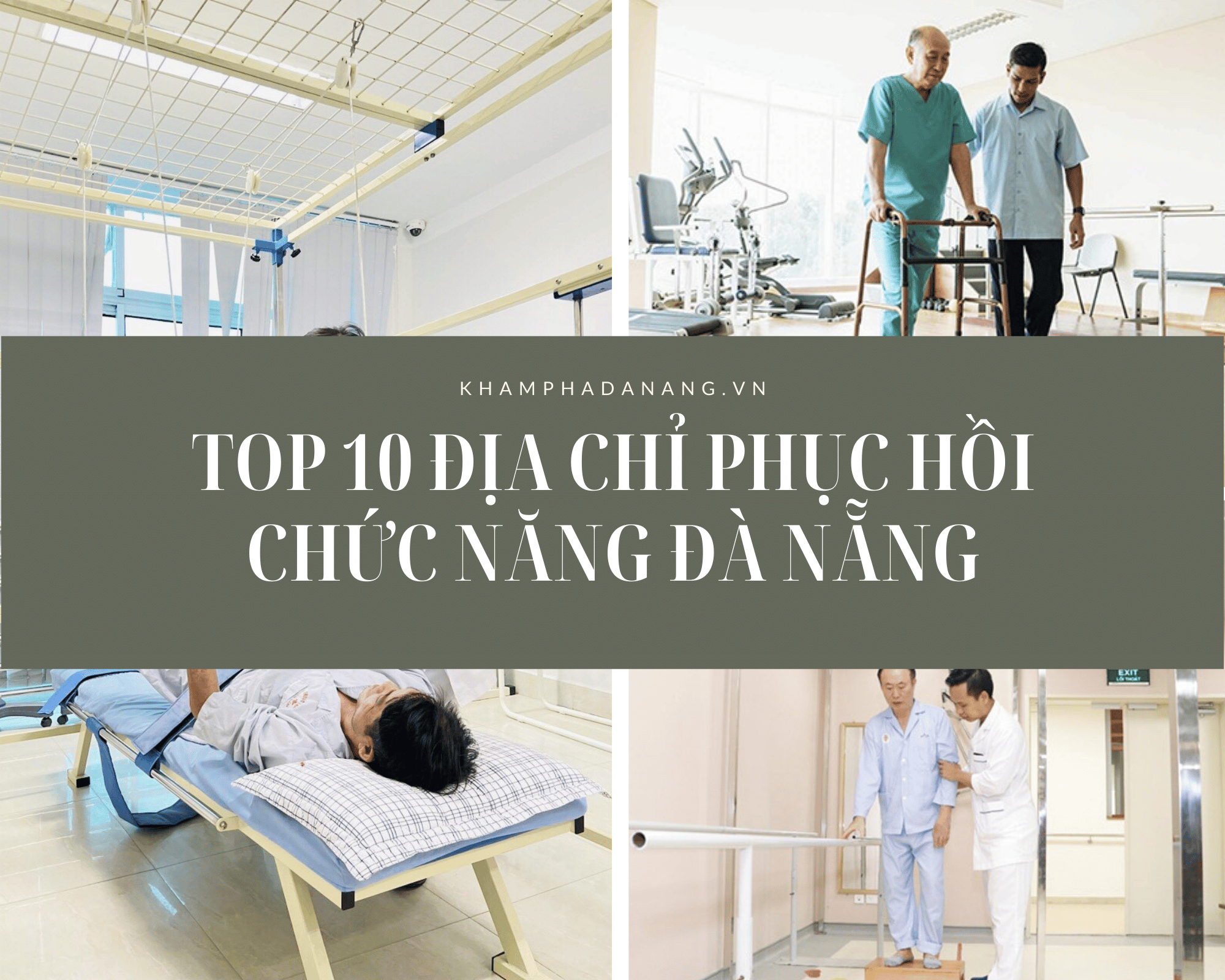 Top 10 địa chỉ phục hồi chức năng Đà Nẵng