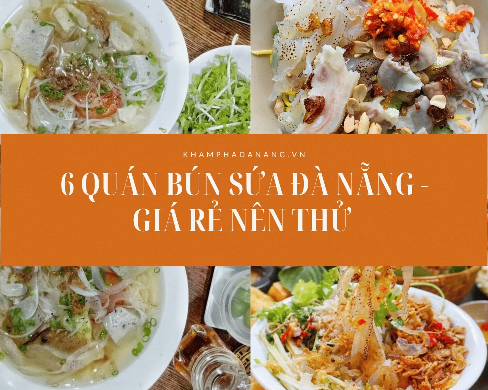 6 quán Bún sứa Đà Nẵng – giá rẻ nên thử