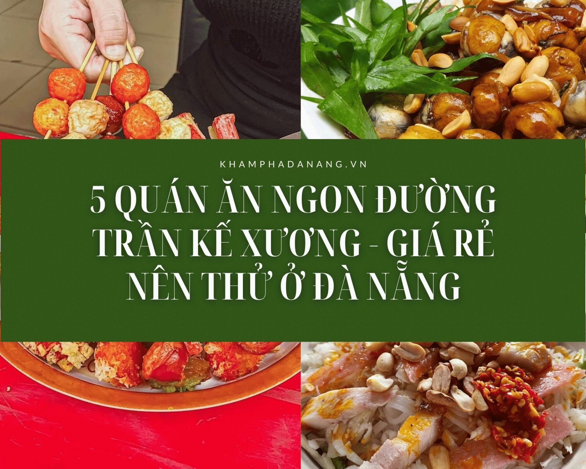 5 Quán Ăn Ngon Đường Trần Kế Xương Đà Nẵng Giá Rẻ Nên Thử 2024