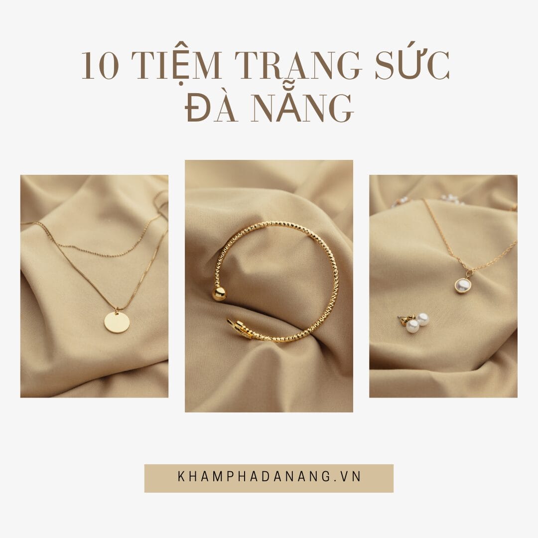 10 Tiệm trang sức Đà Nẵng