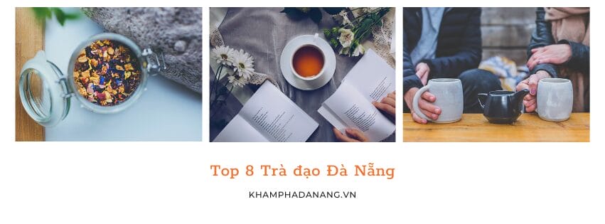 Top 8 Trà đạo Đà Nẵng